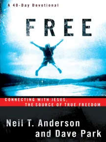 FREE: Connecting with Jesus, the source of true freedom (Paperback)