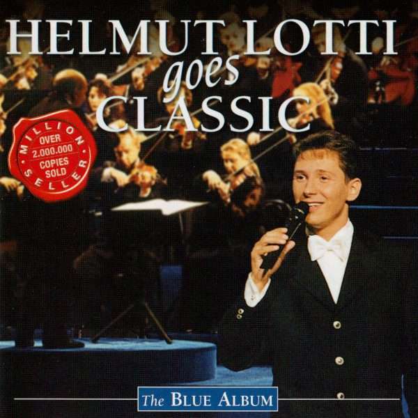 Helmut Lotti Goes Classic (The Blue Album)