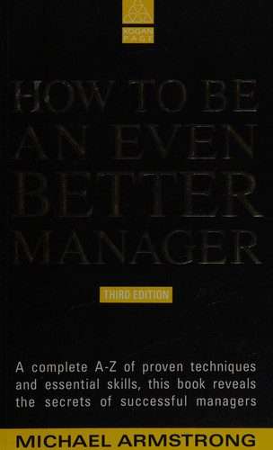 How to be an Even Better Manager 3rd Edition (Paperback)