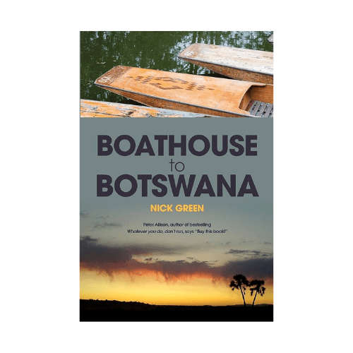 Boathouse to Botswana Paperback