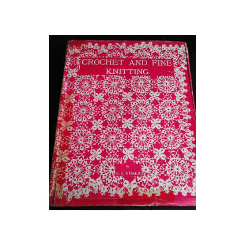 Crochet and Fine Knitting Hardcover
