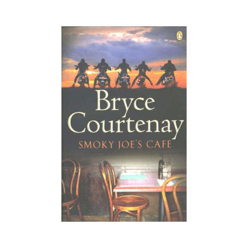 Smoky Joe`s Cafe - Bryce Courtenay - Paperback