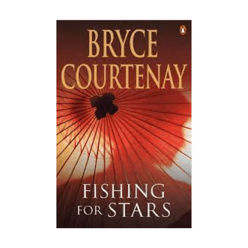 Fishing For Stars by Bryce Courtenay (Hardcover)