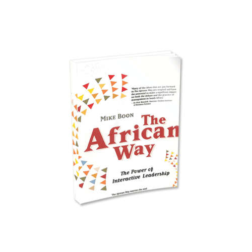 The African Way - The Power Of Interactive Leadership (Paperback)