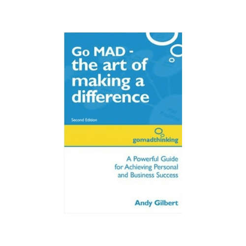 Go Mad The Art Of Making A Difference