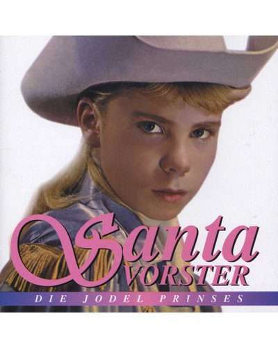 Santa Vorster - Die Jodel Prinses (CD)