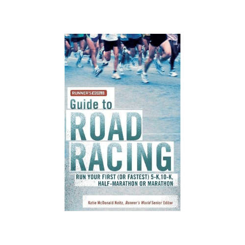 Runner's World Guide to Road Racing