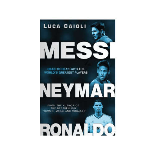Messi, Neymar, Ronaldo Paperback