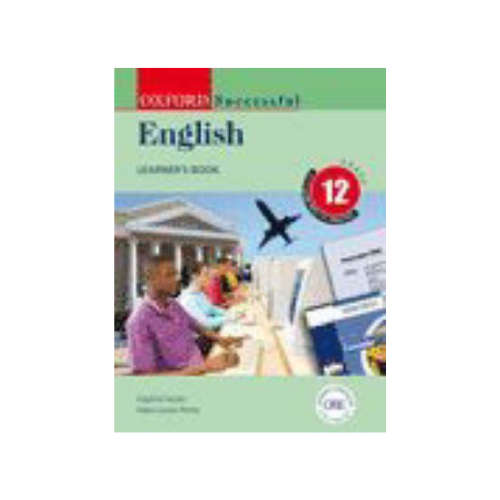 Oxford successful English: Gr 12: Learner's book