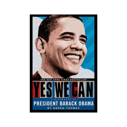 Yes We Can: A Biography of Barack Obama