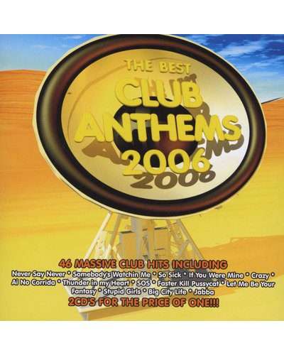 The Best Club Anthems 2006 [CD]
