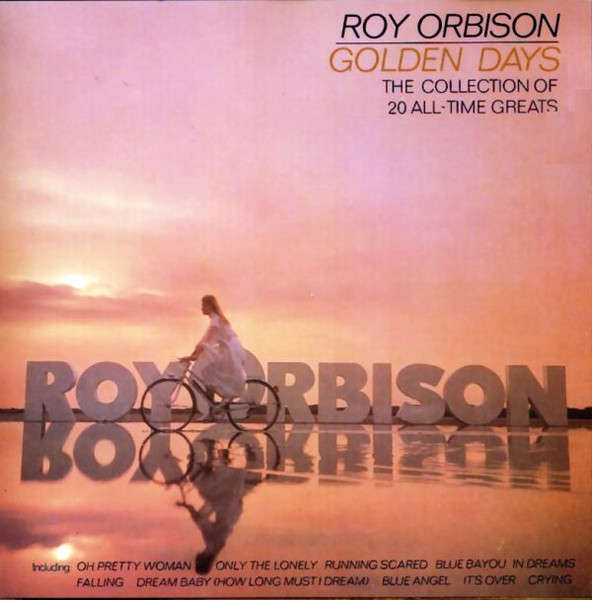 Roy Orbison  Golden Days (The Collection Of 20 All-Time Greats) CD