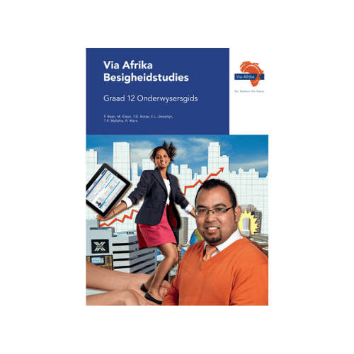 Via Afrika Besigheidstudies Graad 12 Onderwysersgids