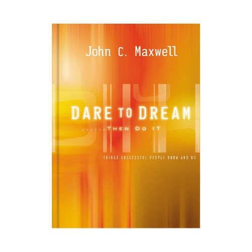 Dare to Dream...then Do It