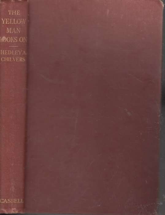 The Yellow Man Looks On (1933 Hardcover) - Chilvers,  Hedley