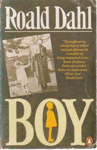Boy: Tales Of Childhood - Dahl, Roald