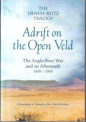 Adrift on the Open Veld - Reitz, Deneys