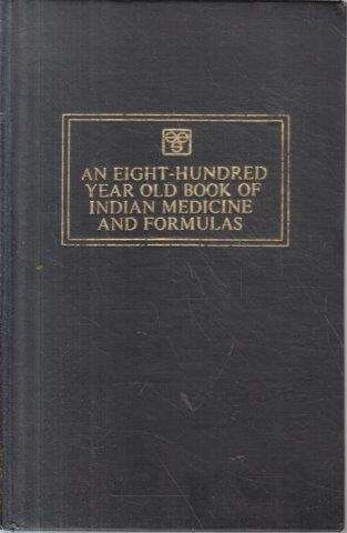 Eight Hundred Year Old Book of Indian Medicine and Formulas - Sharpe, Elizabeth