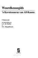 Woordkeusegids, n kerntesourus van Afrikaans - P. Harteveld