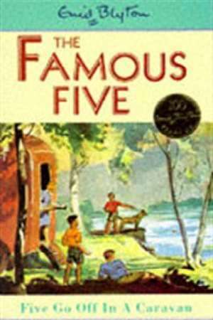 The Famous Five: Five Go Off In A Caravan
