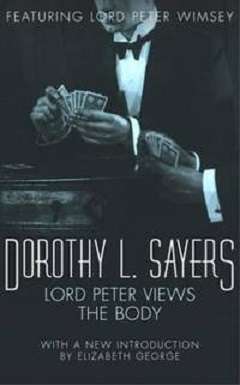 Lord Peter Views the Body (Lord Peter Wimsey Short Stories)