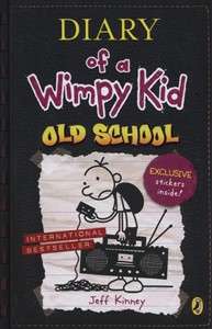 Old School (Diary of a Wimpy Kid # 10)
