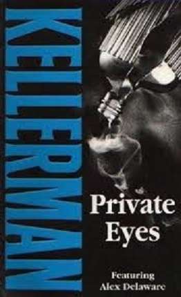 Private Eyes (Alex Delaware, Bk 6)