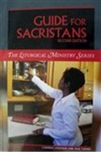 Guide for Sacristans - Liturgical Ministry Series