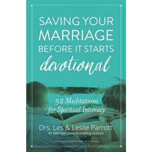 Saving your Marriage before it Starts - Drs. Les & Leslie Parrott