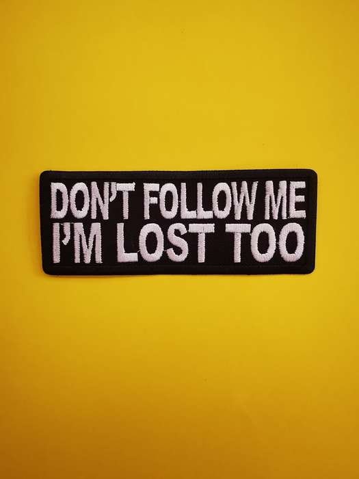 Don't follow me