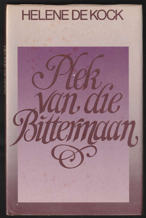 Plek Van Die Bittermaan By Helene De Kock