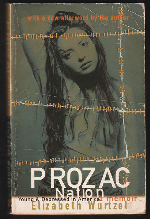 Prozac Nation By Elizabeth Wurtzel