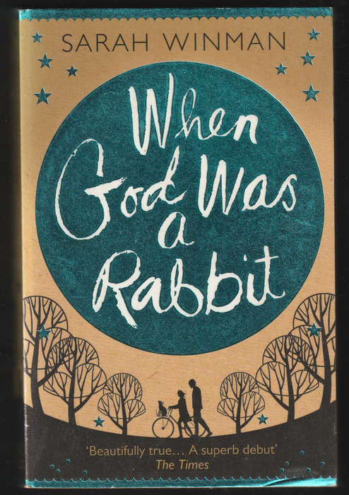 When God Was A Rabbit By Sarah Winman