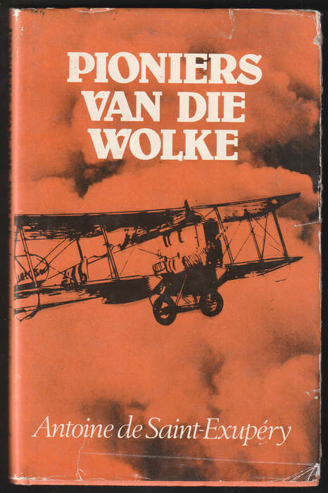 Pioniers Van Die Wolke By Antoine De Saint-Exupery
