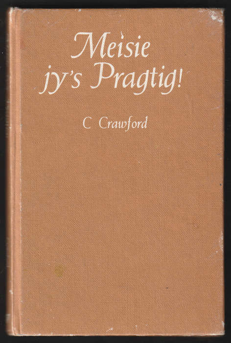 Meisie Jy's Pragtig By C. Crawford