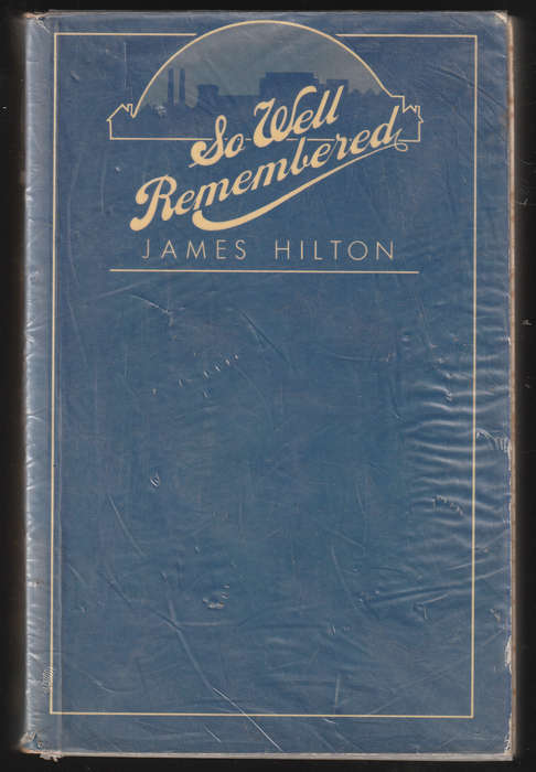 So Well Remembered By James Hilton 002