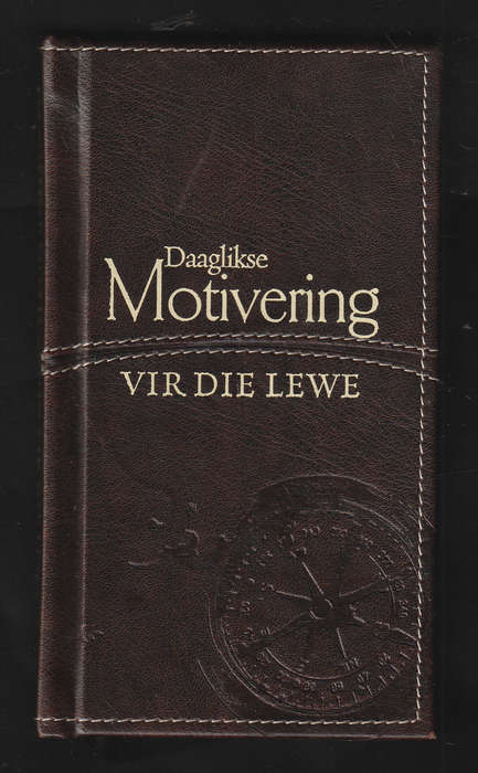 Daaglikse Motivering Vir Die Lewe