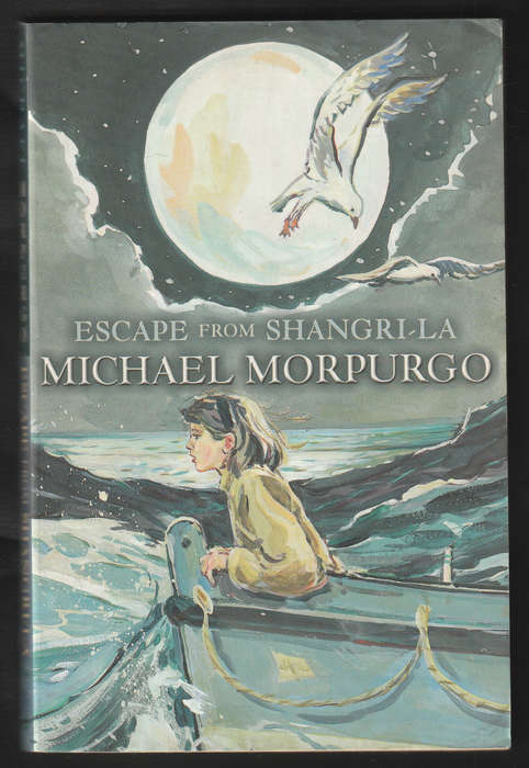 Escape From Shangri-la By Michael Morpurgo