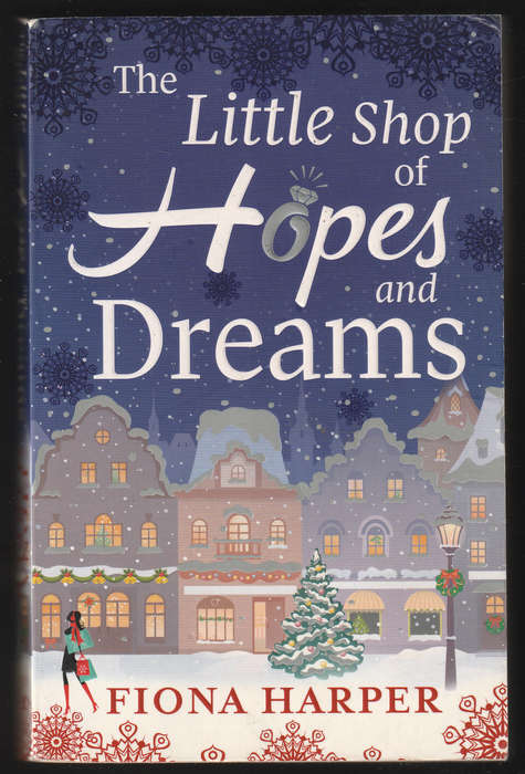 The Little Shop Of Hopes And Dreams By Fiona Harper