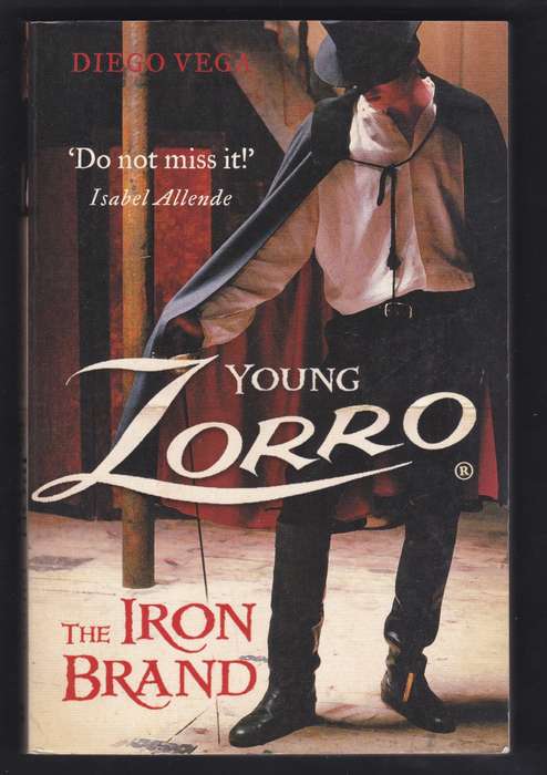 Young Zorro The Iron Brand By Diego Vega