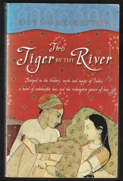 The Tiger By The River By Ravi Shankar Etteth