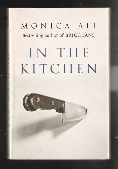 In the Kitchen by Monica Ali