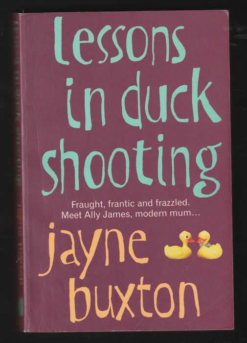 Lessons in Duck Shooting by Jayne Buxton