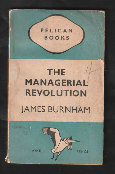 The Managerial Revolution by James Burnham