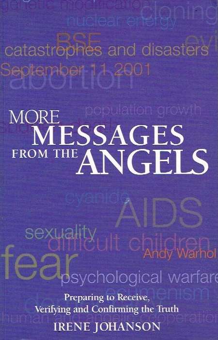 More Messages from the Angels Preparing to Receive, Verifying and Confirming the Truth Irene Joha...