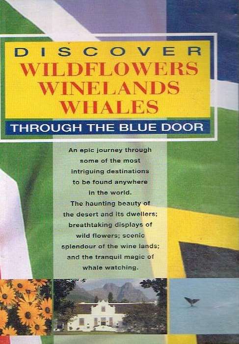 Discover Wildflowers Winelands Whales: Through The Blue Door (DVD)