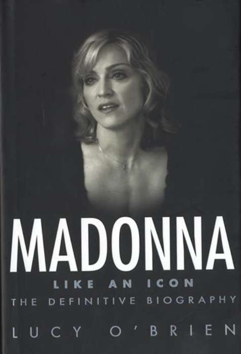 Madonna: Like an Icon - Lucy O'Brien