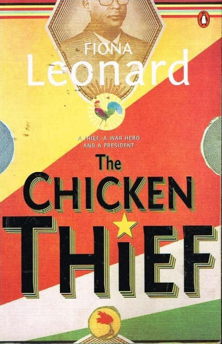 The Chicken Thief Fiona Leonard