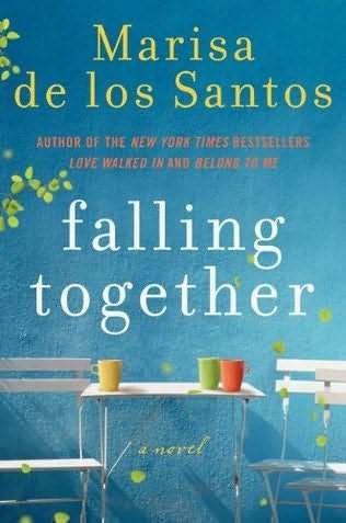 Falling Together - Marisa De los Santos