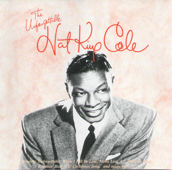 Nat King Cole - The Unforgettable Nat King Cole